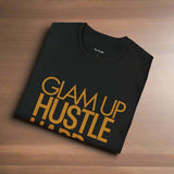 Glam Up HUSTLE HARD Tee