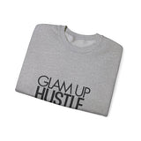 Glam Up Hustle Hard Sweatshirt
