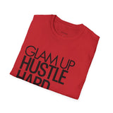 Glam Up HUSTLE HARD Tee