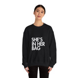 She’s In Her Bag Sweatshirt