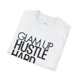 Glam Up HUSTLE HARD Tee