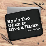 She's Too Glam to Give A Damn Laptop Sleeve