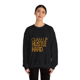 Glam Up Hustle Hard Sweatshirt