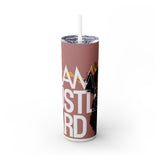 Glow Up HUSTLE HARD Skinny Tumbler with Straw, 20oz