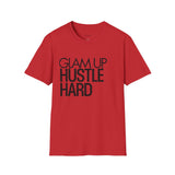 Glam Up HUSTLE HARD Tee