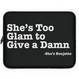 She's Too Glam to Give A Damn Laptop Sleeve