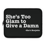 She's Too Glam to Give A Damn Laptop Sleeve